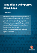 Venda ilegal de ingressos para a Copa Venda ilegal de ingressos para a Copa