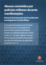 Portaria de Instauração de Procedimento Investigatório Criminal Militar ¿ Abusos cometidos por policiais militares nas manifestações Portaria de Instauração de Procedimento Investigatório Criminal Militar ¿ Abusos cometidos por policiais militares nas manifestações